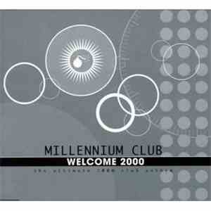 Millennium Club - Welcome 2000
