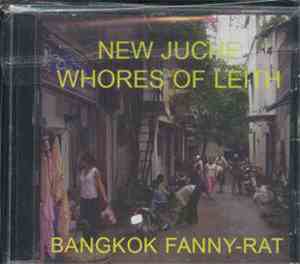 New Juche Whores Of Leith - Bangkok Fanny-Rat