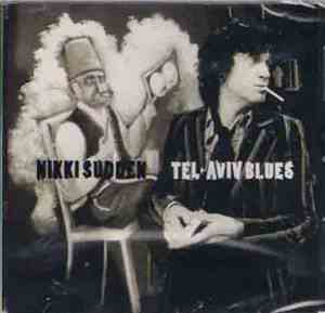 Nikki Sudden - Tel-Aviv Blues