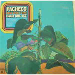 Pacheco - Once Upon A Time Habia Una Vez