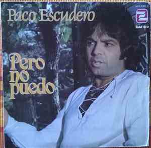 Paco Escudero - Pero No Puedo