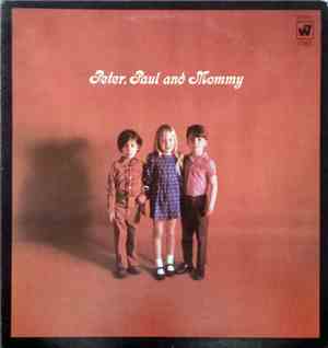 Peter, Paul And Mary - Peter, Paul And Mommy