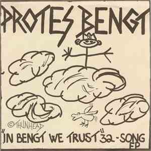 Protes Bengt - In Bengt We Trust