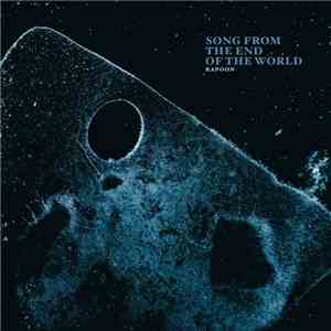 Rapoon -  Song From The End Of The World