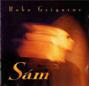 Robo Grigorov - Sám