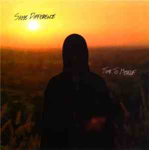 Same Difference  - Time To Myself