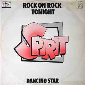 Spirit  - Rock On Rock Tonight / Dancing Star