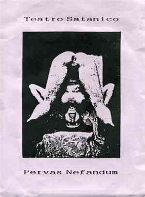 Teatro Satanico / Pervas Nefandum - Polisatanismo / Le Dolci Cose Perdute