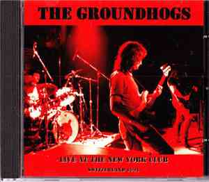 The Groundhogs - Live At The New York Club Switzerland 1991