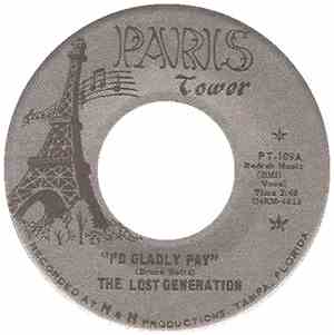 The Lost Generation - I'd Gladly Pay / Milk Cow Blues
