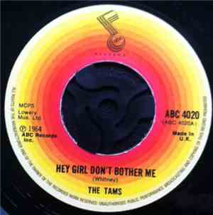 The Tams - Hey Girl, Don't Bother Me / Be Young, Be Foolish, Be Happy
