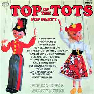 The Top Of The Poppers - Top Of The Tots Pop Party Vol.3