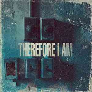 Therefore I Am - 45 Miles