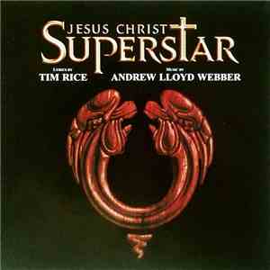 Tim Rice, Andrew Lloyd Webber - Jesus Christ Superstar