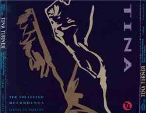 Tina Turner - The Collected Recordings (Sixties To Nineties)