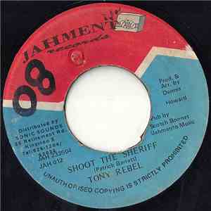 Tony Rebel - Shoot The Sheriff
