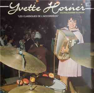 Yvette Horner - Les Classiques De L'Accordeon