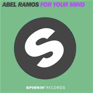 Abel Ramos - For Your Mind