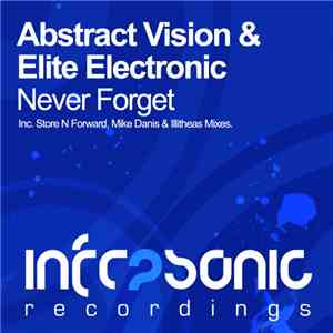 Abstract Vision & Elite Electronic - Never Forget