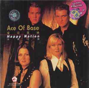 Ace Of Base - Happy Nation