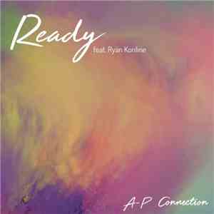A-P Connection Feat. Ryan Konline - Ready