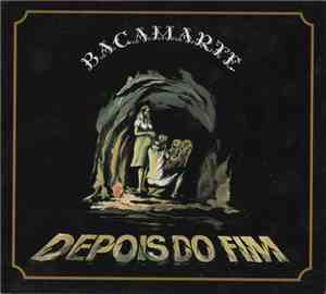 Bacamarte - Depois Do Fim