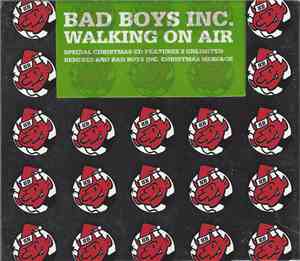 Bad Boys Inc. - Walking On Air (Christmas Edition)