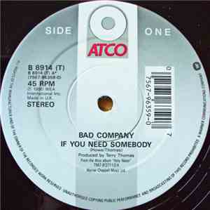 Bad Company  - If You Need Somebody