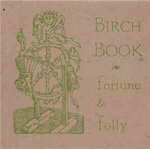Birch Book - Vol. II - Fortune & Folly
