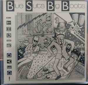 Blue Suits Big Boots - Dead Right!