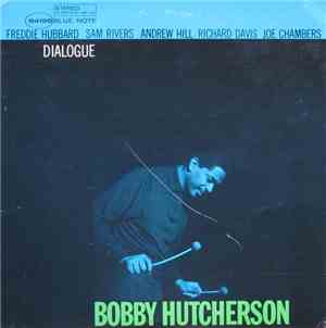 Bobby Hutcherson - Dialogue