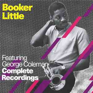 Booker Little Featuring George Coleman - Complete Recordings