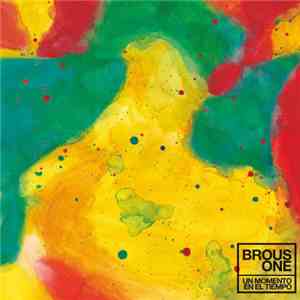 Brous One - Un Momento En El Tiempo