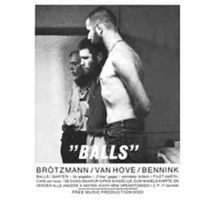 Brötzmann / Van Hove / Bennink - Balls