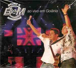 Bruno & Marrone - Ao Vivo Em Goiânia