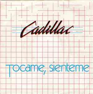 Cadillac  - Tocame, Sienteme