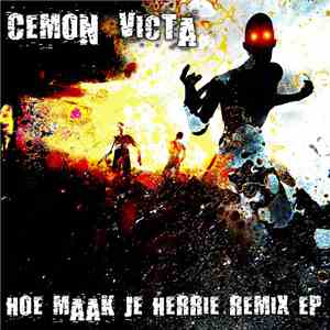 Cemon Victa - Hoe Maak Je Herrie Remix EP