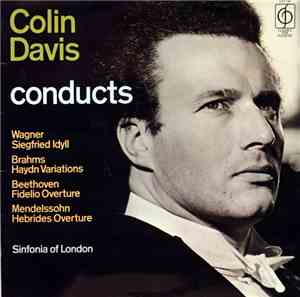 Colin Davis Conducts Sinfonia Of London - Colin Davis Conducts Wagner Siegf ...