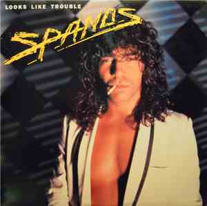 Danny Spanos - Looks Like Trouble