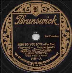 Ernie Golden And His Hotel McAlpin Orchestra - Who Do You Love