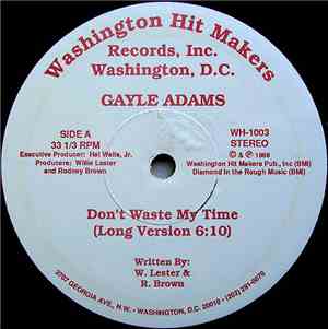 Gayle Adams - Don't Waste My Time