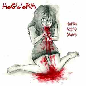 Hogworm - Harsh Aggro Wave