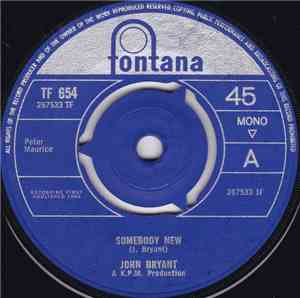 John Bryant  - Somebody New / Come To Me