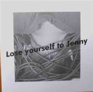 Kasper Bjørke with Jacob Bellens - Lose Yourself To Jenny