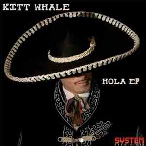 Kitt Whale - Hola EP
