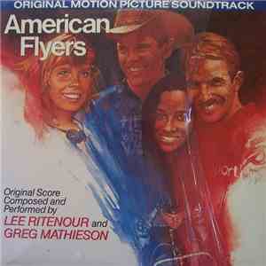 Lee Ritenour And Greg Mathieson - American Flyers