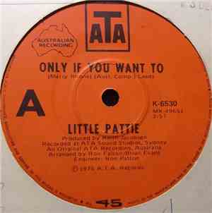 Little Pattie - Only If You Want To