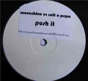 Moonshine  vs. Salt n Pepa - Push It