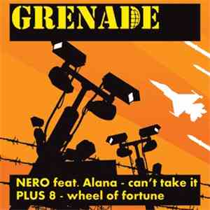 Nero  ft Alana / Plus 8  - Can't Take It / Wheel Of Fortune
