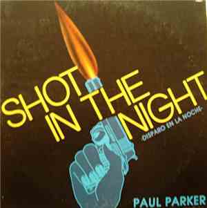 Paul Parker - Shot In The Night